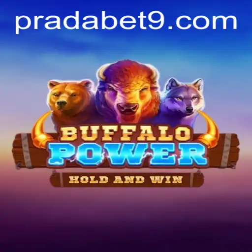 Explore the Thrilling World of BuffaloPower with Prada Bet